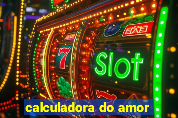 calculadora do amor